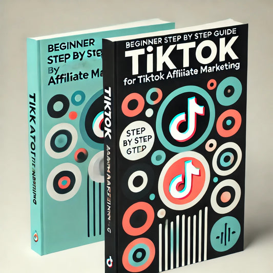 Beginer Step by Step Guidline for Tiktok Affiliate Marketing